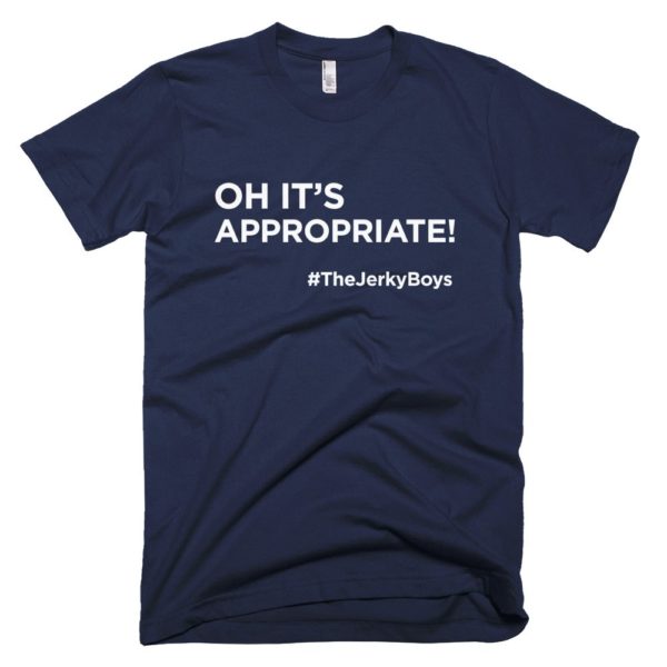 navy blue "oh it's appropriate!" t-shirt