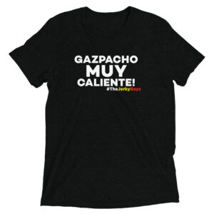 GAZPACHO MUY CALIENTE! Short sleeve t-shirt